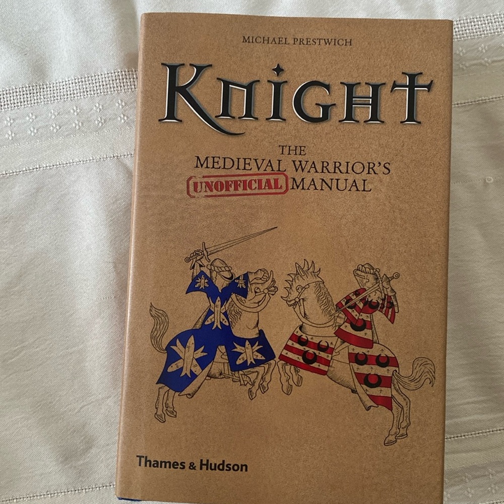 Knight The Medieval Warrior’s Unofficial Manual